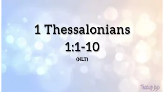 1 Thessalonians 1:1-10 — Thanksgiving for the Faith of the Thessalonians — NLT  Audiovisual