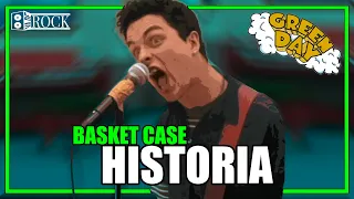 Green Day - Basket Case // Historia Detrás De La Canción