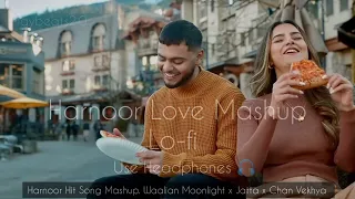 Harnoor. Love Mashup x Lofi. Jatta x Moonlight x Chan Vekhya and Waalian [playbeats2.0] Remix Lo-fi