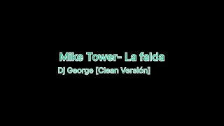 Mike Tower La Falda Clean versión