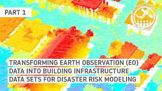 NASA ARSET: Development of Regional Exposure Data with Earth Observations, Part 1/3