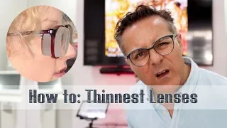 How To Have The Thinnest Rx Lenses