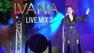 IVANA - LIVE MIX 2 / Ивана - Live Mix 2, live 2021