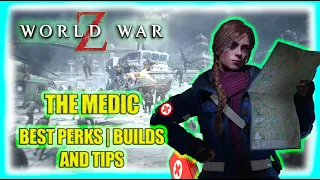 World War Z Aftermath | The Medic Best Perks Builds and Tips