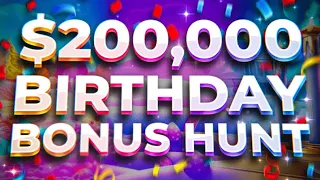 IT'S MY BIRTHDAY! 🥳 So I did a 💥 $200,000 BONUS HUNT 💥 INSANE PROFIT!! (30 Bonuses)