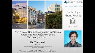 Oral Anticoagulation for Atrial Fibrillation in Dialysis with Ziv Harel