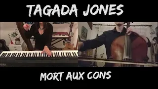 TF ELIZ & MORE - « Mort Aux Cons » - Tagada Jones