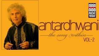 Antardhwani:The Song Within - Shivkumar Sharma | Volume 2 | Audio Jukebox | Classical | Instrumental