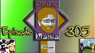 Redraw Mania (Episode 305)