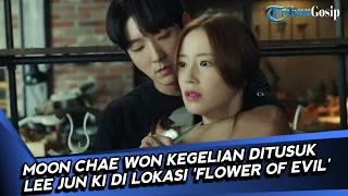Moon Chae Won Kegelian Ditusuk Lee Jun Ki di Lokasi Syuting 'Flower of Evil'