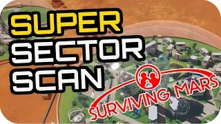 SURVIVING MARS: SUPER SPEED SECTOR SCANS! #5 Lets Play Surviving Mars Gameplay