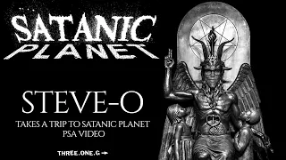 Steve-O takes a trip to Satanic Planet