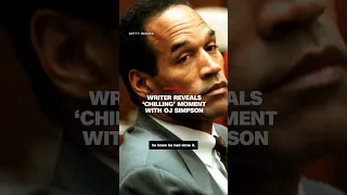 Hear writer reveal ‘chilling’ moment with OJ Simpson