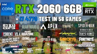 RTX 2060 6GB + i7 4770 - Test in 58 Games in Early 2024