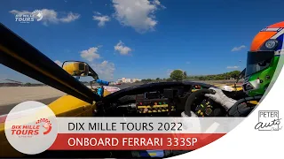 Dix Mille Tours 2022 - Onboard Ferrari 333 SP 🇮🇹
