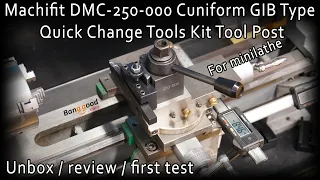 Machifit DMC-250-000 Cuniform GIB Type Quick Change Tool Post QCTP [unbox / review / first test]