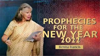 Prophecies for the New Year 2022 | Benita Francis
