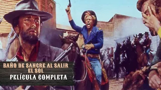 Baño de Sangre al Salir el Sol | Western | Película Completa en Español