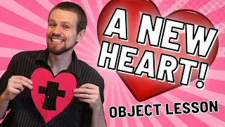 A New Heart | Valentine's Day Object Lesson for Kids
