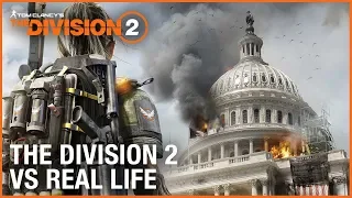 The Division 2 vs Real Life | Ubisoft [NA]