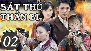 Phim Hành Động Siêu Kịch Tính 2021| SÁT THỦ THẦN BÍ - Tập 02 [Thuyết Minh]