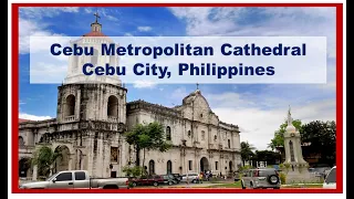 Cebu Metropolitan Cathedral - Cebu City Philippines