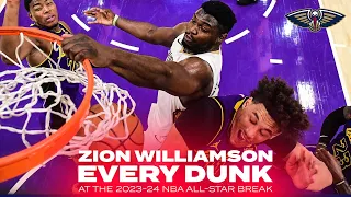 Every Zion Williamson Dunk through 55 Games | 2023-24 NBA Highlights