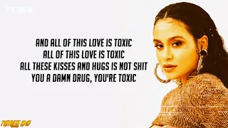 Kehlani - Toxic (Lyrics)