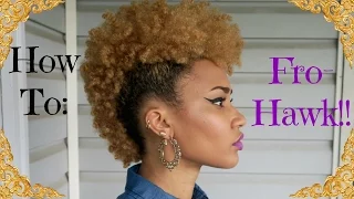 HOW TO: "FROHAWK"/MOHAWK ON 4B NATURAL HAIR