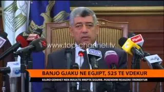 Përgjaket Egjipti, 525 viktima - Top Channel Albania - News - Lajme