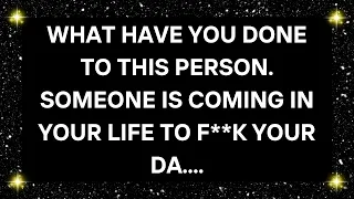 💌 God Message Today: WHAT HAVE YOU DONE TO THIS PERSON. SOMEONE...✝️ Angel Message Today #godmessage
