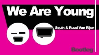 Fun ft Janelle Monae - We are young (Ruud van Rijen & Squin Bootleg Remix).mov