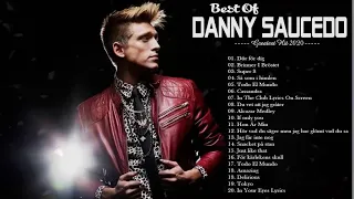 D.a.n.n.y S.a.u.c.e.d.o Best Songs 2020 ❤️Greatest Hits Full Album 2020❤️ Top pop Hits 2020