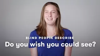 Blind People Tell Us If They Wish They Could See | Blind People Describe | Cut