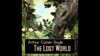 The Lost World by Sir Arthur Conan Doyle Part 1