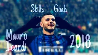 Mauro Icardi | Skills and Goals | 2018