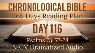 Day 116 - One Year Chronological Daily Bible Reading Plan - NKJV Dramatized Audio Version - April 26