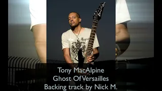 Tony MacAlpine - Ghost Of Versailles guitar backing track by Nick M