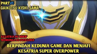 BERPINDAH KEDUNI GAME & MENJADI OVERPOWER | Alur cerita anime GAIKOTSU KISHI-SAMA (PART1)