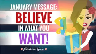 **January 2024 Message** Believe In What You Want With Key Takeaways ~ Abraham Hicks 2024