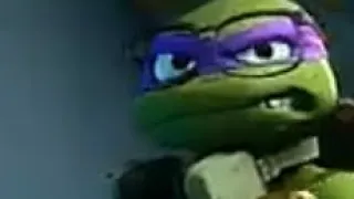 Donatello Screams But I voiced over ￼￼￼￼