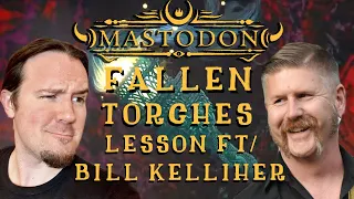 Mastodon Fallen Torches Guitar Lesson ft/ Bill Kelliher & Uncle Ben Eller!