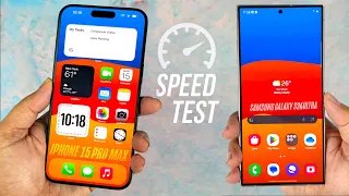 Samsung S24 Ultra vs iPhone 15 Pro Max Speed Test