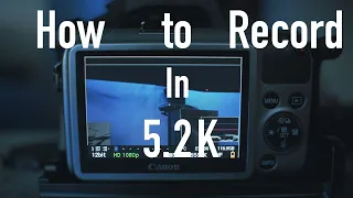 HOW TO RECORD IN 5.2K ON THIS $150 14 BIT RAW CINEMA CAMERA | CANON EOS M RAW MAGIC LANTERN TUTORIAL