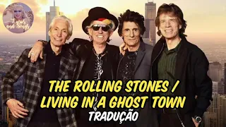 the rolling stones - living in a ghost town tradução