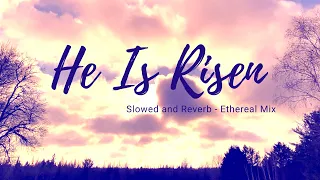 Brand New Glorious Prophetic Easter Hymn - Cathedral Version - HE IS RISEN