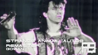 Gowan - (You're A) Strange Animal (auto9 2018 Remaster)