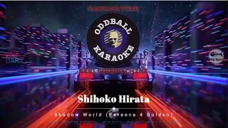 Shihoko Hirata - Shadow World [Persona 4 Golden] (karaoke instrumental lyrics)