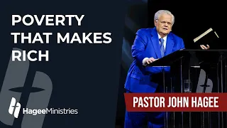 Pastor John Hagee - "Poverty That Makes Rich"