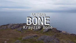 ANTHem - Bone ft. Krayzie Bone